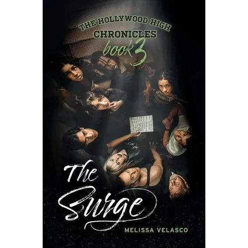The Surge: The Hollywood High Chronicles - Book 3
