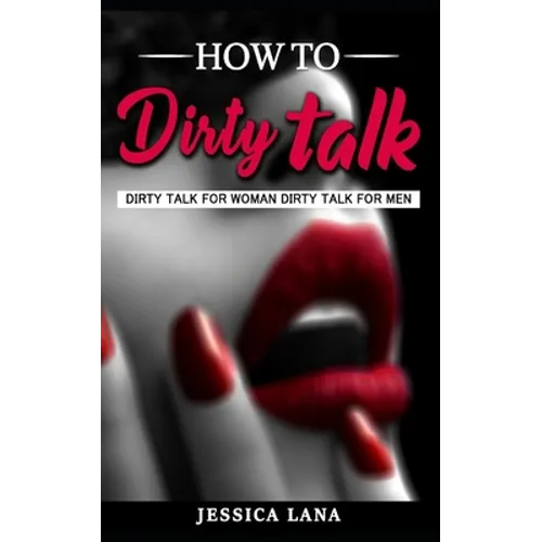 How to Talk dirty