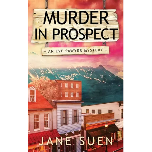 Murder in Prospect: An Eve Sawyer mystery