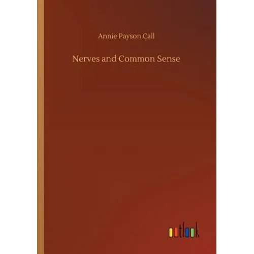 Nerves and Common Sense