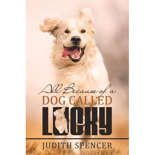 All Because of a Dog Called Lucky