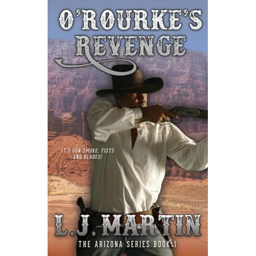 O'Rourke's Revenge (The Arizona Series 1)