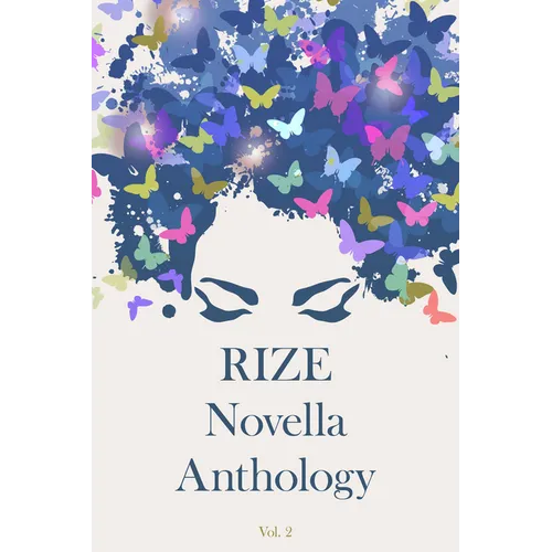 Rize Novella Anthology, Volume 2