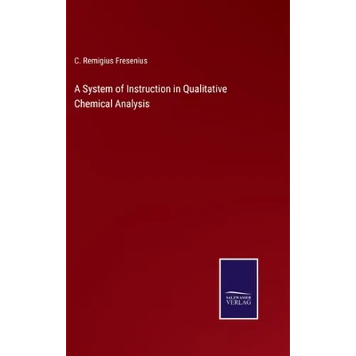A System of Instruction in Qualitative Chemical Analysis