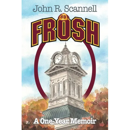 Frosh: A One-Year Memoir