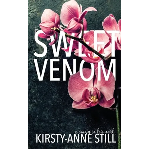 Sweet Venom: A crazy in love novel