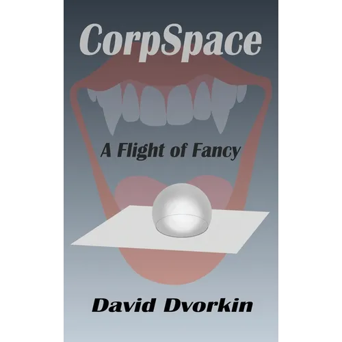 CorpSpace: A Flight of Fancy