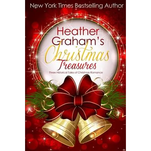 Heather Graham's Christmas Treasures: Three Historical Tales of Christmas Romance