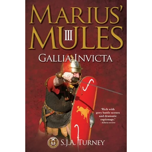 Marius' Mules III: Gallia Invicta