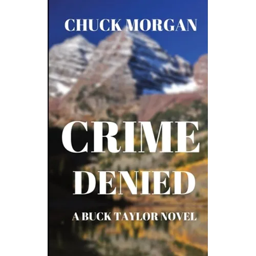 Crime Denied: A Buck Taylor Novel (Book 5)