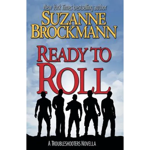 Ready to Roll: A Troubleshooters Novella