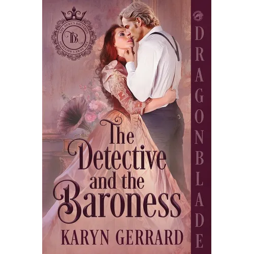 The Detective and the Baroness: A Victorian Historical Romance