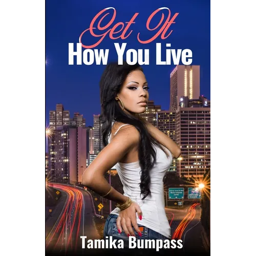 Get It How You Live