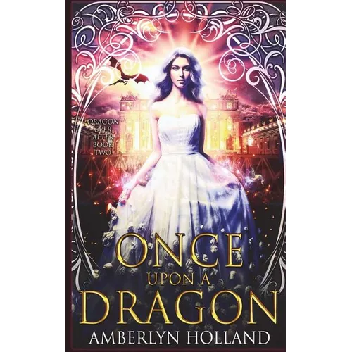 Once Upon A Dragon