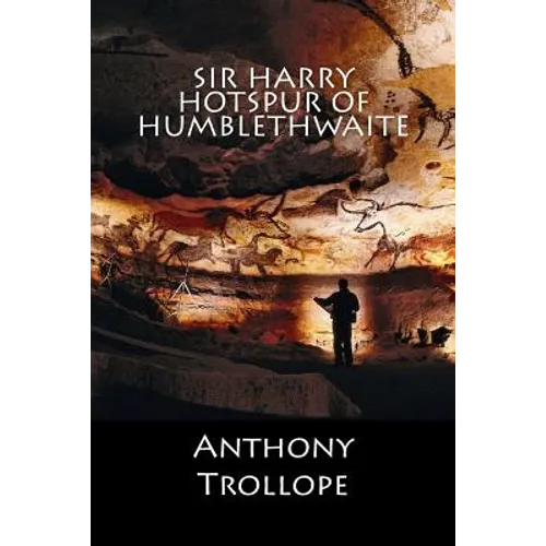 Sir Harry Hotspur of Humblethwaite