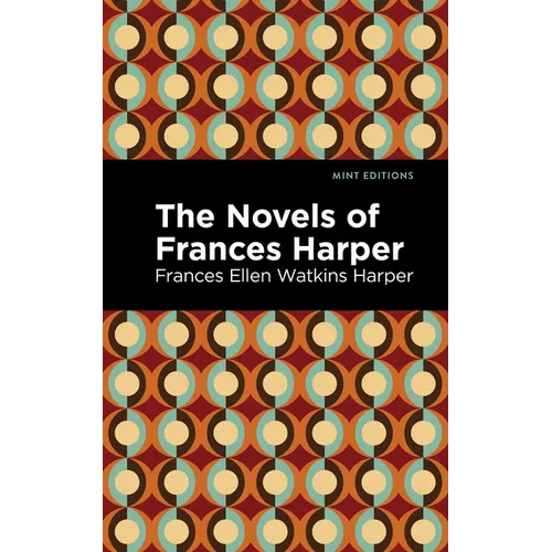 The Novels of Frances Harper