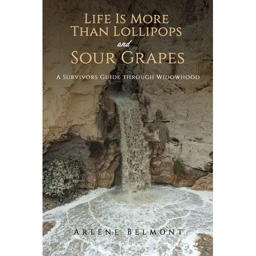 Life Is More Than Lollipops and Sour Grapes