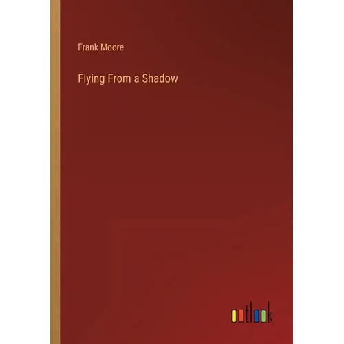 Flying From a Shadow