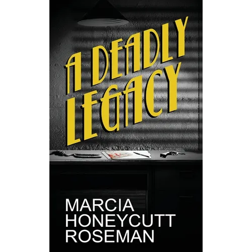 A Deadly Legacy
