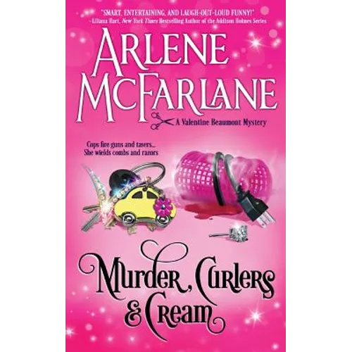 Murder, Curlers, and Cream: A Valentine Beaumont Mystery