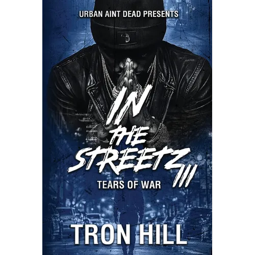 IN The Streetz 3: Tears Of War