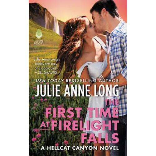 The First Time at Firelight Falls: A Hellcat Canyon Novel