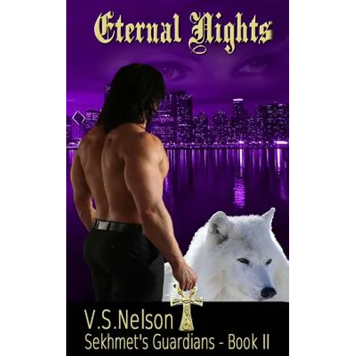 Eternal Nights - Sekhmet's Guardians - Book Two