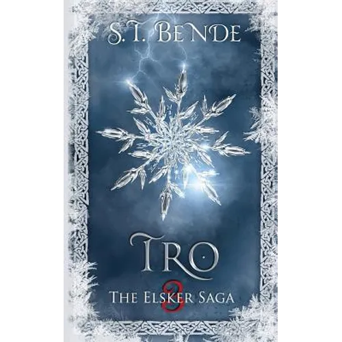 Tro: The Elsker Saga: Book Three