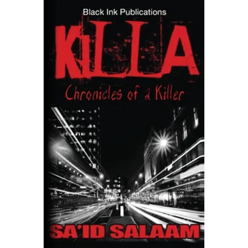Killa: Chronicles of a Stick-Up Kid