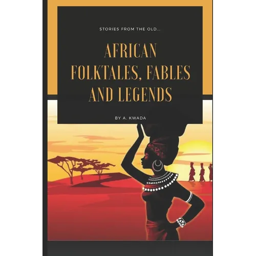 African folktales, fables and legends
