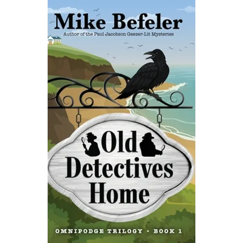 Old Detectives Home: An Omnipodge Mystery