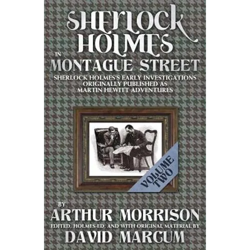 Sherlock Holmes in Montague Street Volume 2