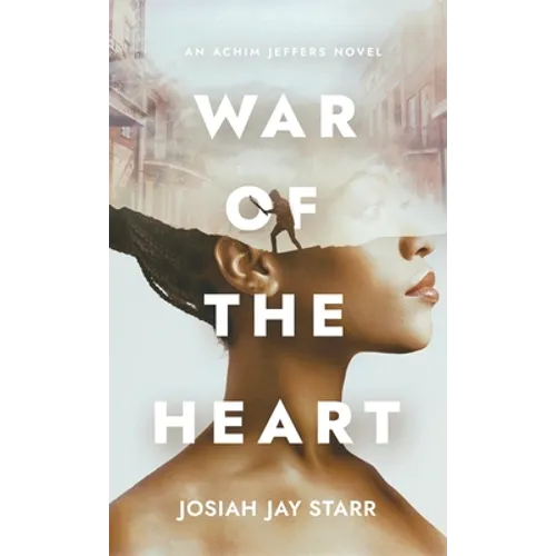War Of The Heart: An Achim Jeffers Novel