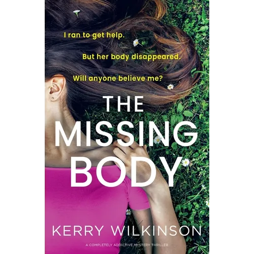 The Missing Body: A completely addictive mystery thriller