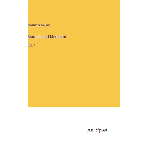 Marquis and Merchant: Vol. 1