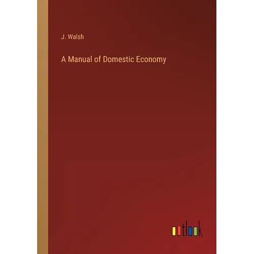 A Manual of Domestic Economy