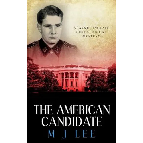 The American Candidate: A Jayne Sinclair Genealogical Mystery