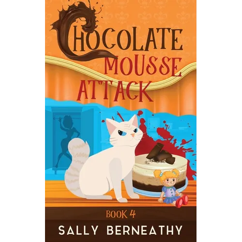 Chocolate Mousse Attack: Book 4 Death by Chocolate series