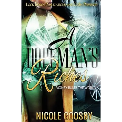 A Dopeman's Riches: Money Rules the World