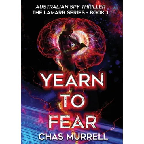 Yearn to Fear: Australian Spy Thriller