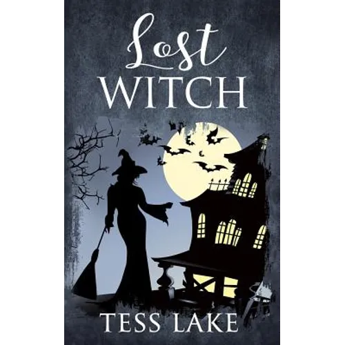 Lost Witch (Torrent Witches Cozy Mysteries #9)
