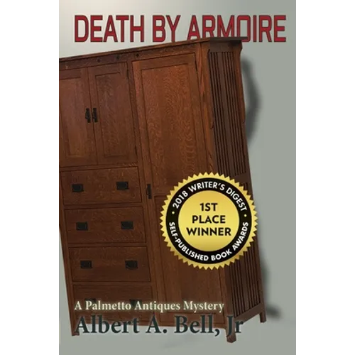 Death by Armoire: A Palmetto Antiques Mystery