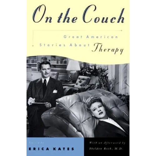 On the Couch: Great American Stories about Therapy