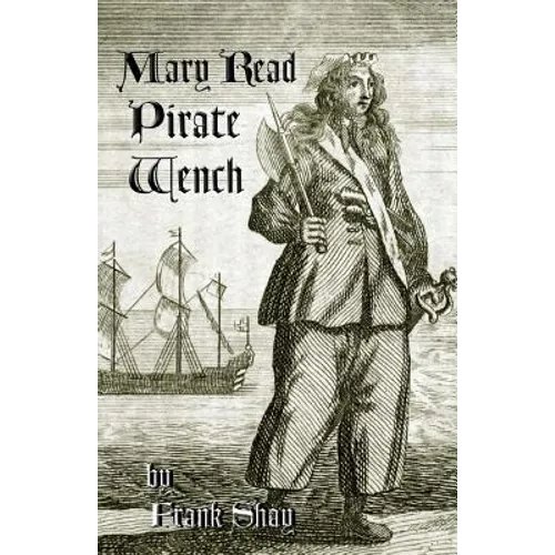 Mary Read: Pirate Wench
