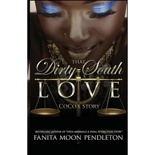 That Dirty South Love: CoCo's Story