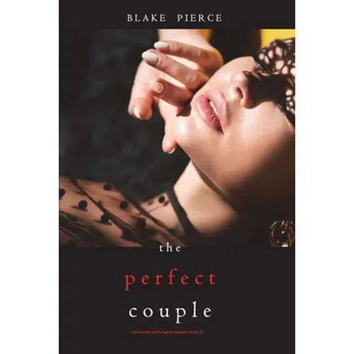The Perfect Couple (A Jessie Hunt Psychological Suspense Thriller-Book Twenty)