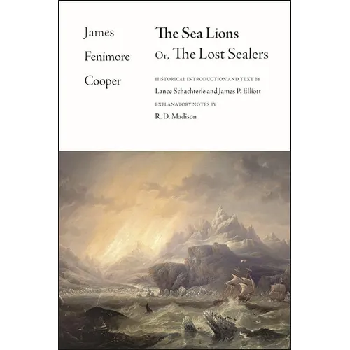 The Sea Lions: Or, The Lost Sealers
