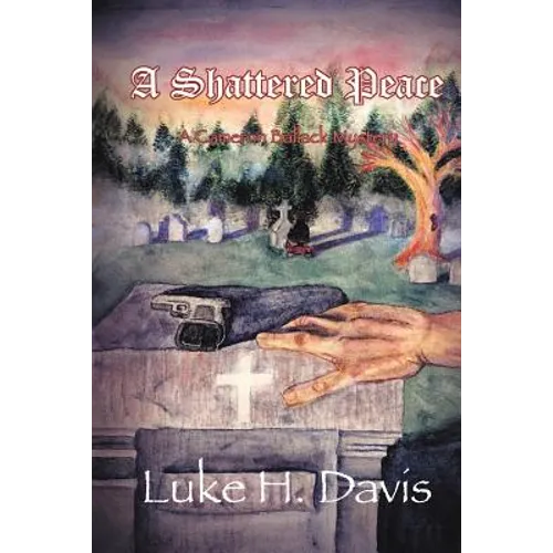 A Shattered Peace: Book 3 in the Cameron Ballack Series