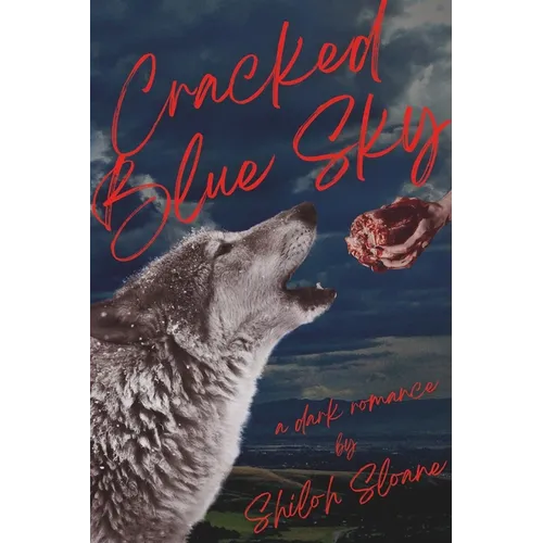 Cracked Blue Sky: a dark werewolf romantic suspense