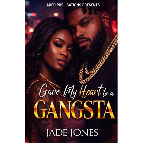 Gave My Heart to a Gangsta